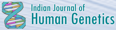 Indian Journal of Human Genetics