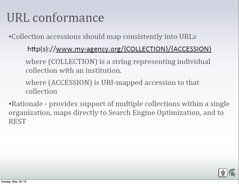 Collection accessions should map consistently into URLs. This would take relatively little effort for most collections as every major web server platform has a method of performing URL substitution.